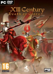 XIII (13th) Century: Death or Glory
